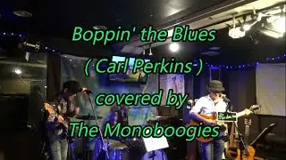 Boppin' the Blues ( Carl Perkins ) - The Monoboogies