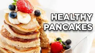 Healthy Pancakes - Yes, REALLY!!! 100% Kid-Approved Recipe