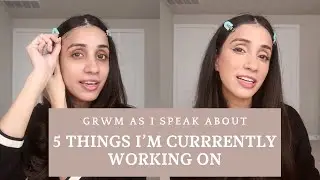 5 Things I am Constantly Working on