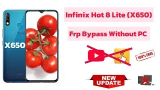 Infinix hot 8 lite x650 frp bypass without pc
