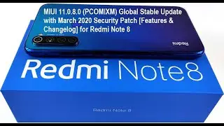 MIUI 11.0.8.0 (PCOMIXM) Global Stable Update March 2020 for Redmi Note 8 [Features Review]
