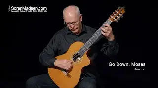 Go Down, Moses (Spiritual) played by Soren Madsen