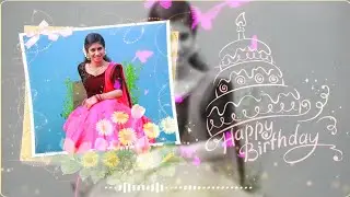 How to create beautiful girls birthday video in telugu | Happy birthday video editing in telugu 2020