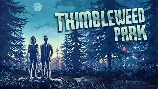 ДЕТЕКТИВ #2 ➤ Thimbleweed Park ➤ Стрим