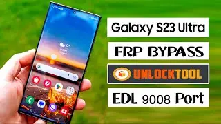 Samsung Galaxy S23 Ultra(SM-S918B)FRP Bypass Unlock Tool EDL 9008 Port 100% Working✅