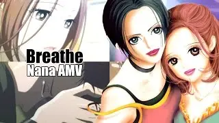 Breathe || Nana AMV [Tribute]