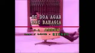 Arrow - Ku Doa Agar Kau BAhagia