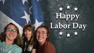 HANNAH’S NEWSROOM | HAPPY LABOR DAY | IYPODCAST