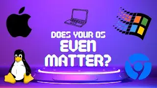 Does your OS even matter?  Mac, Windows, Linux, Web Browser??