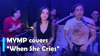 MYMP - When She Cries (Cover)