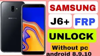 SAMSUNG J6 PLUS FRP BYPASS ANDROID 10 WITHOUT PC/ BY FRP UNLOCK TIPS