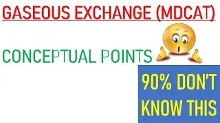 GASEOUS EXCHANGE(MDCAT) CONCEPTUAL POINTS | MDCAT ONLINE PREP | MDCAT BIOLOGY