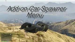 GTA V - How to Install Addon Car Spawner