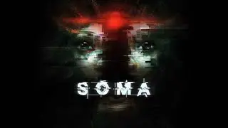 SOMA [#8] Скример меня достал
