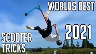 WORLDS BEST SCOOTER TRICKS 2021