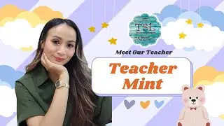 (TSL Chiang Mai) Meet our teachers: Teacher Mint