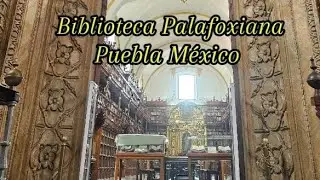Biblioteca Palafoxiana Puebla Mexico walking tour