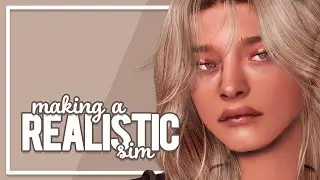 Making a Realistic Sim in the Sims 4 + CC List | Sims 4: Create a Sim