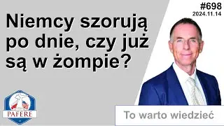 698 Niemcy szorują po dnie czy już są w żompie?