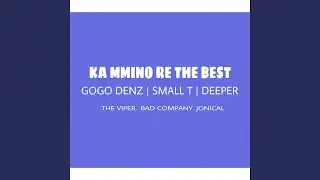KA MMINO RE THE BEST (BAD COMPANY, JONICAL & THE VIPER)