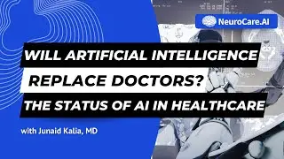 Will Artificial Intelligence Replace Doctors? | The Status of AI in Healthcare