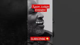 TYSON JUDGIN EMINEM 😅😅😂😊
