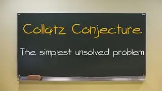 Collatz conjecture 101 (Explanation, examples, simulation)