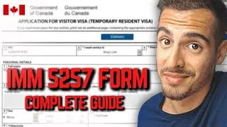 How To Fill Form IMM 5257 for Canada TRV Application in 2024 (Step By Step Tutorial)