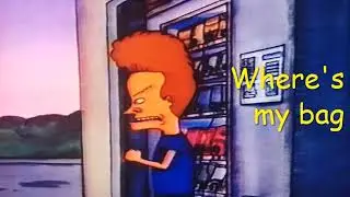 Killing snacks in the name of - With Beavis the Machine Basher!  Musical interlude moment yearrrrr