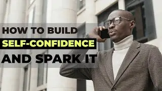 🌟 Simple, Practical, and Effective Ways to Build Self-Confidence 🌟