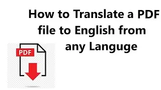 How to Convert a PDF to English from Any Language