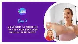 Day 3 - Movement is Medicine