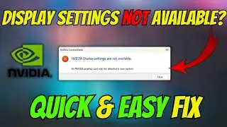How To Fix NVIDIA Display Settings Are Not Available (Windows 11)