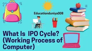 What Is IPO Cycle ?(Working Process of Computer) #Educationduniya008
