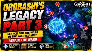 Orobashi's Legacy part 3 | search for the ward in the jakotsu mine | repair the ward Genshin impact