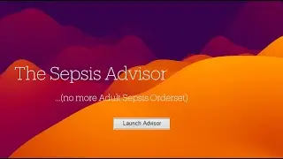 Sepsis Advisor:  Surveillance, Alerts and Management of Sepsis
