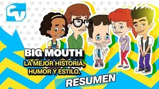 BIG MOUTH La Mejor Historia, Humor y Estilo ✅