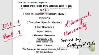 Classical Dynamics 2021 5th SEM Dibrugarh University solved paper  part:1