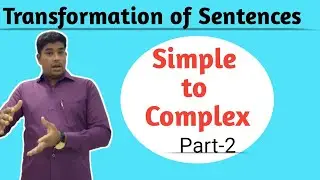 How to transform Simple to Complex. Part- 2. Easy process to learn.