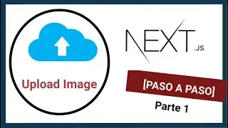 ✨✨ Subir IMAGENES a un servidor NODEJS con NEXT.JS | TUTORIAL PRACTICO PARA PRINCIPIANTES | Parte 1