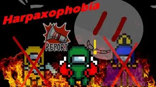 [No Au] Harpaxophobia (A Swap Version Of Proditiophobia)