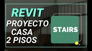 PROYECTO REVIT DESDE 0 - 3- CURSO REVIT  CASA 2 PISOS. ESCALERAS