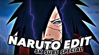 | 5K SUBSCRIBERS SPECIAL VIDEO - NARUTO ANIME EDIT | #5kspecial #animeedit #narutoedit #viral #edit