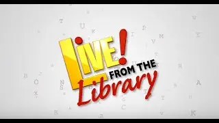 Live! From the Library: October 2024