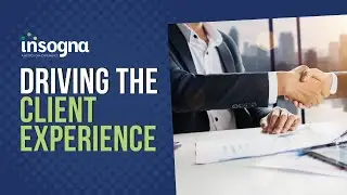 Driving the Client Experience