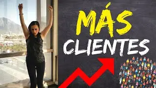 La verdad sobre ¿cómo aumentar mis clientes? (3 puntos que nadie te quiere decir) | Isabel Mancias