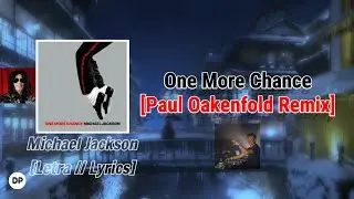 💠 Michael Jackson - One More Chance (Paul Oakenfold Remix) |Sub español