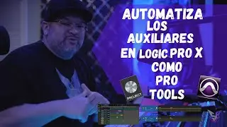 Automatiza Los Auxiliares En Logic Pro x Como Pro Tools