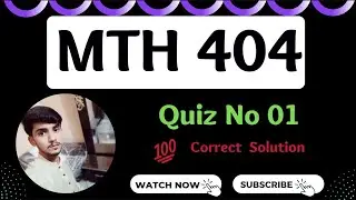 MTH404 Quiz No 1 || Correct Ans || MTH404 Quiz Spring 2022