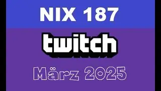 Twitch Highlights März 2025 (03/25)